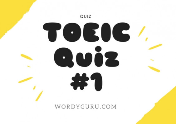 TOEIC Quiz #1